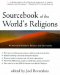 Sourcebook of the World's Religions