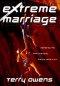 Extreme Marriage: Mastering the Ever-changing, Lifelong Adventure