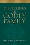Disciplines of a Godly Family