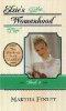 Elsie's Womanhood Bk 4