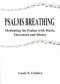 Psalms Breating