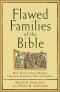 Flawed Families Of The Bible Pb