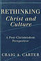 Rethinking Christ and Culture PB