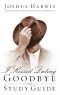 I Kissed Dating Goodbye, Study Guide