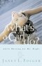What's a Girl to Do?: While Searching for Mr. Right