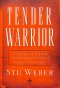 Tender Warrior