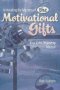 Unraveling The Mystery Of The Motivational Gifts