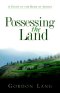 Possessing The Land