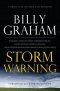 Storm Warning : Whether Global Recession Terrorist Threats Or Devstating Na