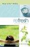 New Life Bible: Refresh for Life: Paperback