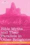 Bible Myths and Their Parallels in Other Religions