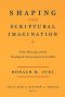 Shaping the Scriptural Imagination