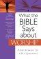 What The Bible Says About Worship