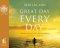 Great Day Every Day - Audiobook