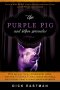 Purple Pig And Other Miracles The Pb