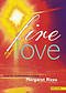 Fire of Love : Vocal Score: Music for Contemplative Worship