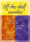 Off-the-shelf Assemblies: 101 acts of worship