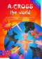 A-Cross the World