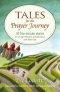 Tales for the Prayer Journey: 30 Five-minute Stories Exploring Aspects of Prayer for All-age Talks, Sermons and Assemblies