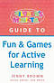 Children's Ministry Guide to Fun & Games for Active Learning