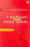 I believe in the Holy Spirit