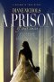 A Prison of My Own