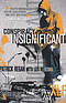 Conspiracy Of The Insignificant