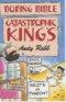 Boring Bible: Catastrophic Kings