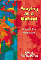 Praying As A School