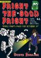 Fright the Good Fright: Triple party pack for October 31st