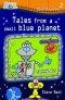 Tales From A Small Blue Planet