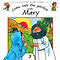 Come Into The Garden With Mary