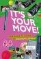 Its Your Move!