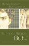 I'd Like to Believe, But...: Answers for Spiritual Seekers