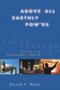 Above All Earthly Powers HB