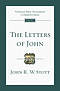 The Letters of John: Tyndale New Testament Commentaries