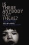 Is There Anybody Out There PB