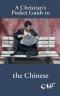 Christians Pocket Guide To the Chinese a