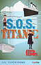 S.O.S. Titanic