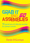 Grab It And Go Assemblies