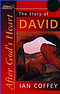 The Story of David: After God's Heart