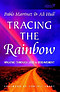 Tracing the Rainbow: Walking Through Loss and Bereavement