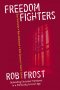 Freedom Fighters: Defending Christian Freedoms in a Politically Correct Age