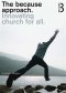 The Because Approach: Innovating Church for All