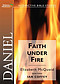Daniel : Faith Under Fire Workbook