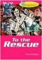 To The Rescue