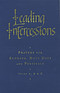 Leading Intercessions : Common Worship Edition: Prayers for Sundays and Holy Days - Years A, B and C