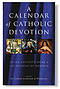 A Calendar of Catholic Devotion