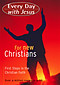 Every Day with Jesus for New Christians