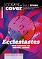 Ecclesiastes: Cover to Cover Bible Study